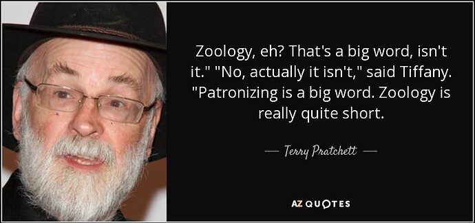 quote-zoology-eh-that-s-a-big-word-isn-t-it-no-actually-it-isn-t-said-tiffany-patronizing-terry-pratchett-40-42-06